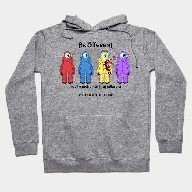 Be Different! Hoodie by Station 41